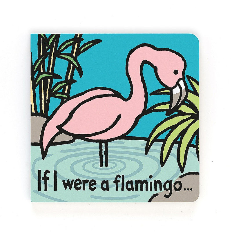 Board Books - If I Were A Flamingo Board Book