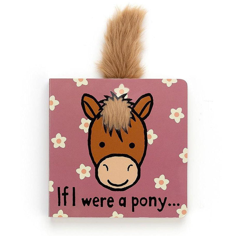 Board Books - If I Were A Pony Board Book
