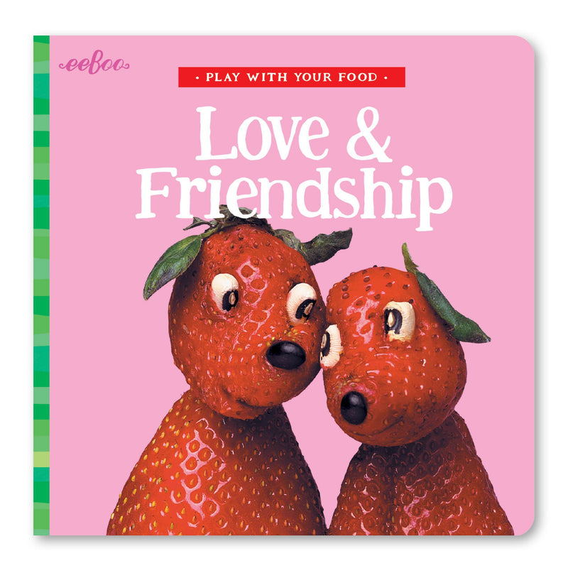 Play with Your Food Love & Friendship Board Book